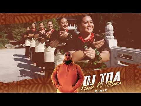 DJ TOA - HA'ELE KI PILITANIA (@BLKB3RY) REMIX 🇹🇴 🇹🇴 🇹🇴