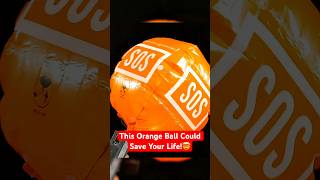 This Orange Ball Could Save Your Life #survival #safety #rescue