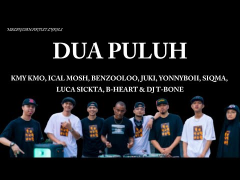 Dua Puluh (LYRICS) 🎵 - Kmy Kmo, Ical Mosh, Benzooloo, Juki, Yonnyboii, Siqma, Luca Sickta, B-Heart