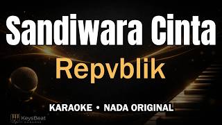 Download lagu Repvblik - Sandiwara Cinta (Karaoke Akustik) | Piano, Bass, Drum & Gitar Akustik | Key G mp3