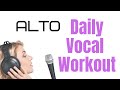 ALTO Daily Vocal Exercises [Top 10 Alto Exercises]