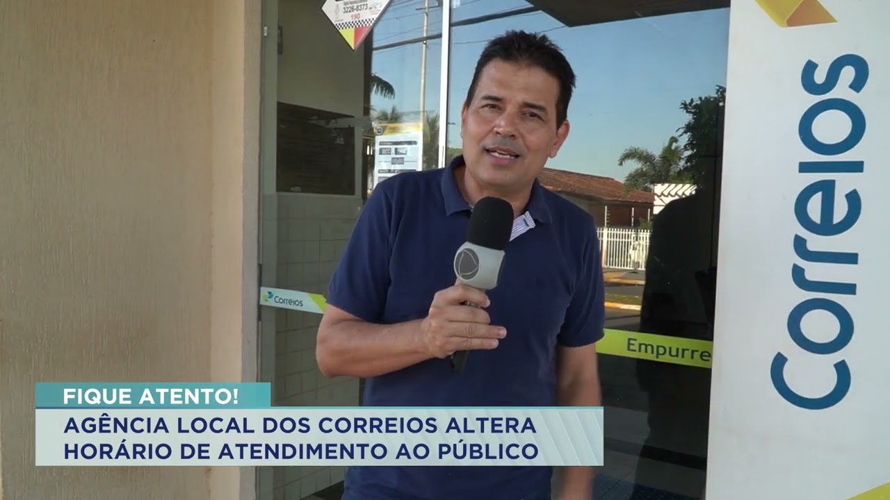 AGÊNCIA LOCAL DOS CORREIOS ALERTAM HORÁRIO DE ATENDIMENTO AO PÚBLICO