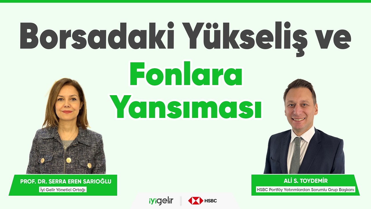 Borsadaki Yükseliş ve Fonlara Yansıması