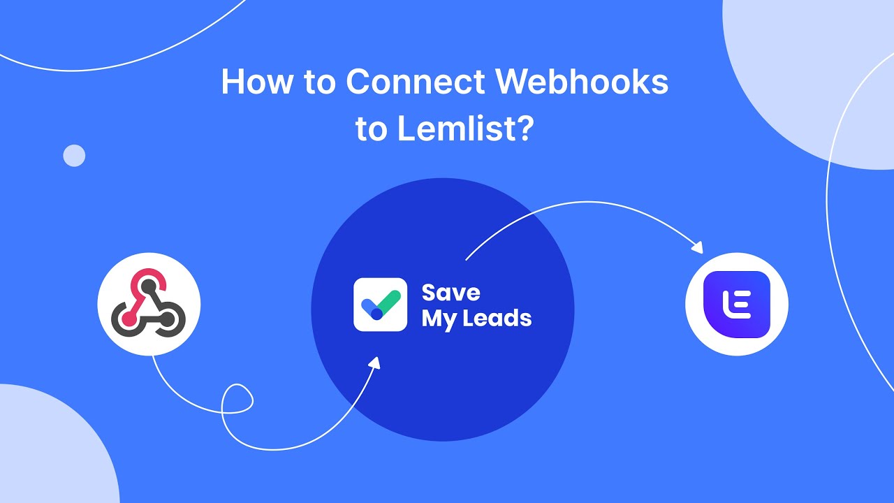 How to Connect Webhooks to Lemlist