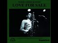 Dexter Gordon Quartet  - Love For Sale ( Full Album )