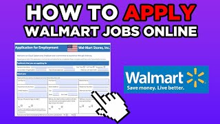 How To Apply For Walmart Jobs Online (2025)
