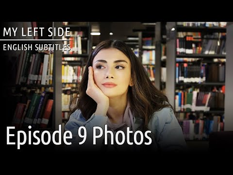 Sol Yanım | My Left Side - Episode 9 Photos📸📸