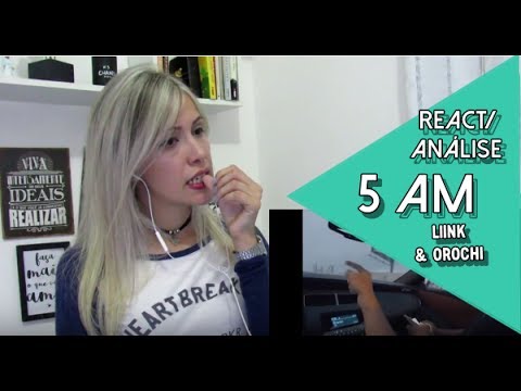 Liink & Orochi - 5AM (Prod. Kizzy) [REACT/ANÁLISE] - Yasmin Duarte