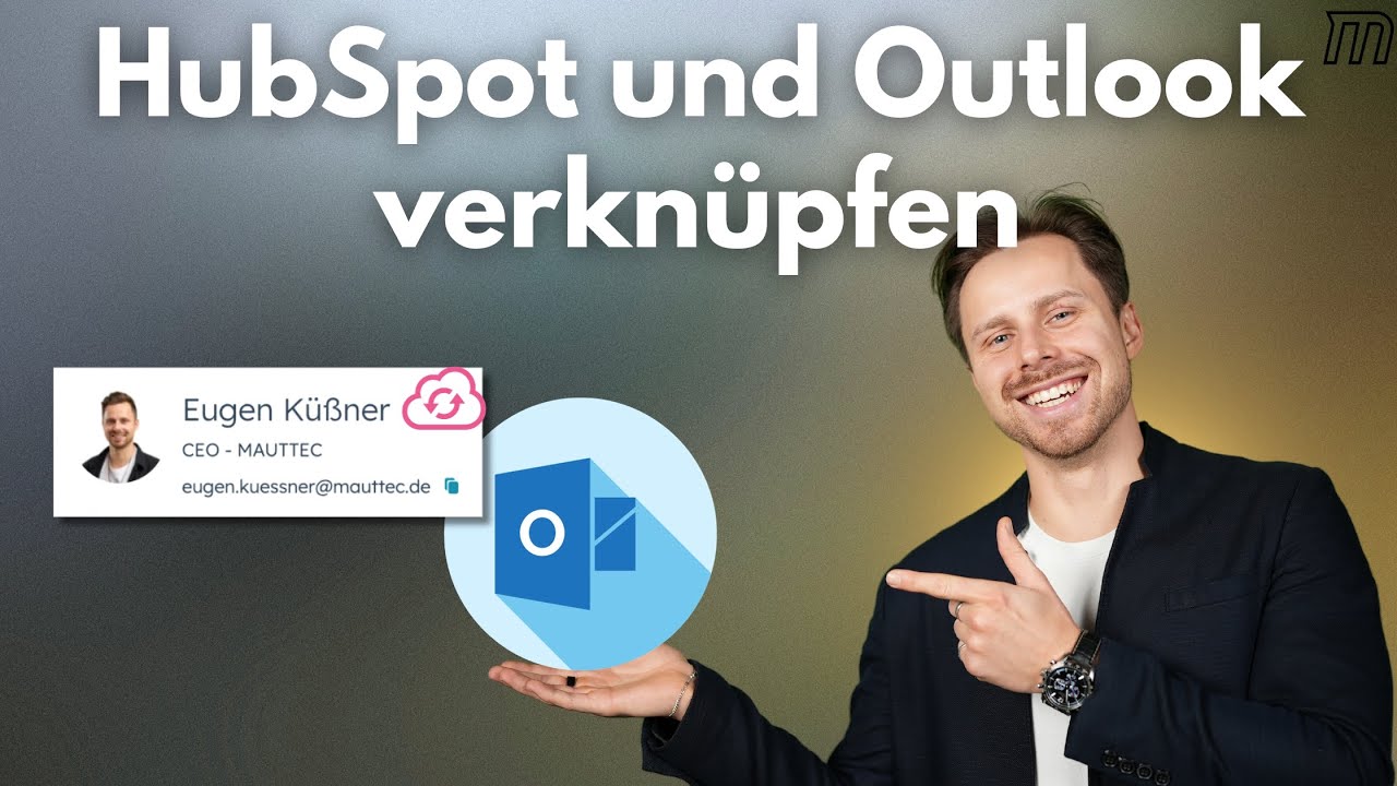 HubSpot mit Outlook verknüpfen: E-Mail-Tracking, Logging & Kalender-Sync