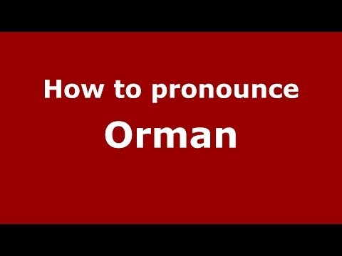 How to pronounce Orman