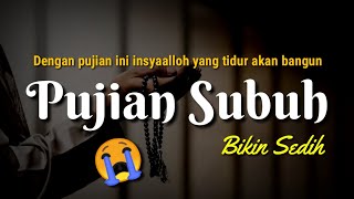 Download lagu Pujian Subuh Bikin Sedih mp3