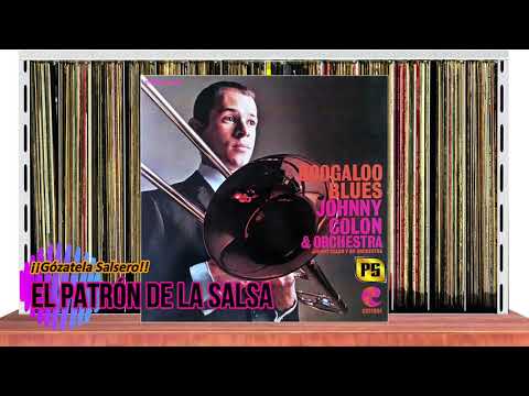💽 CANALLON - JOHNNY COLON Y SU ORCHESTRA  (PatrónDeLaSalsa​​)