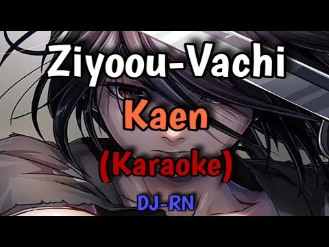 Kaen - Ziyoou Vachi