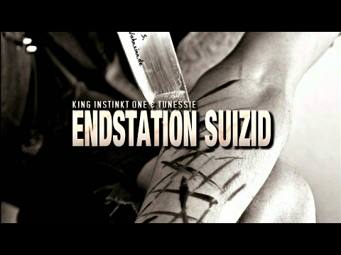 King Instinkt One & Tunessie - Endstation Suizid