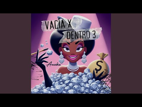 Vacía X Dentro 3