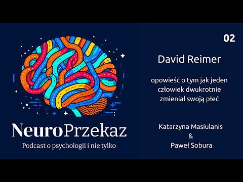 David Reimer - opowieść o tym jak jeden człowiek dwukrotnie zmieniał swoją płeć