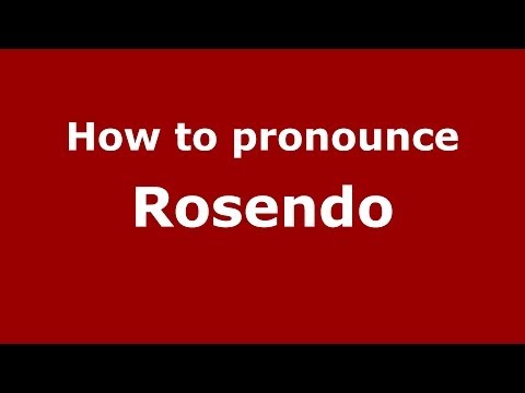 How to pronounce Rosendo (Spain/Spanish) - PronounceNames.com