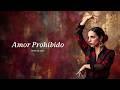 Rosa de Alba  - Amor Prohibido (Letra)