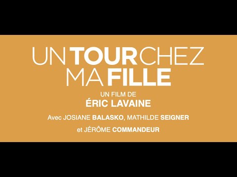 UN TOUR CHEZ MA FILLE - Teaser (VF) Josiane Balasko, Mathilde Seigner, Jérôme Commandeur