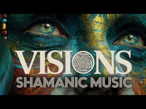 Shamanic Vision Awakening | Music for Deep Insight, Intuition & Spiritual Expansion