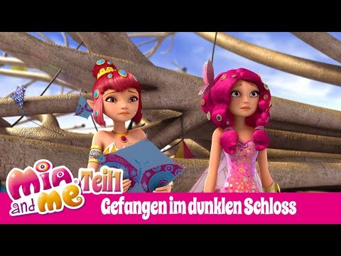 Gefangen im Dunklen Schloss Teil 1 - Mia and me