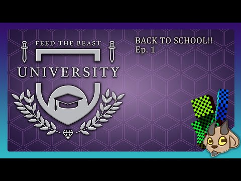 FTB University Ep. 1  Back To School We Go!
