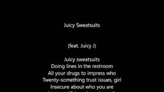 Blackbear - juicy sweatsuits (feat. Juicy J)