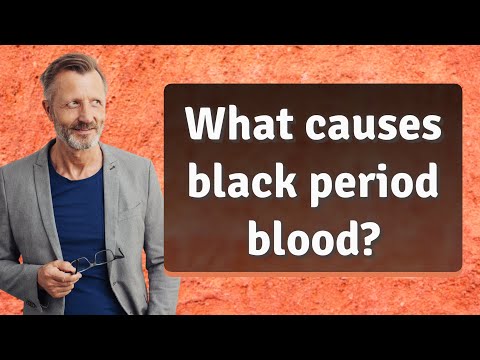 What causes black period blood?