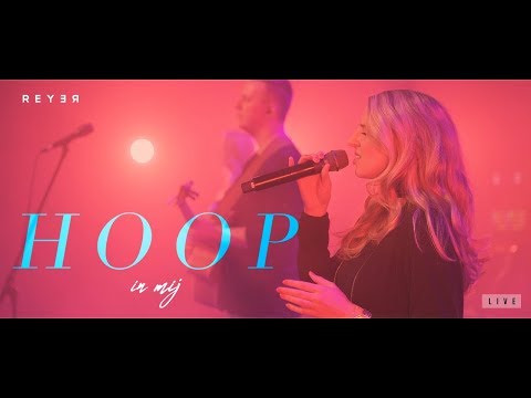 Reyer - Hoop in mij (Live video)