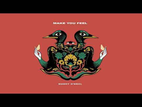 Maddy O'Neal - Make You Feel