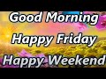 Happy Friday E Card Happy Friday Wishes Happy Friday Status Happy Friday Greetings Happy Friday Gifs