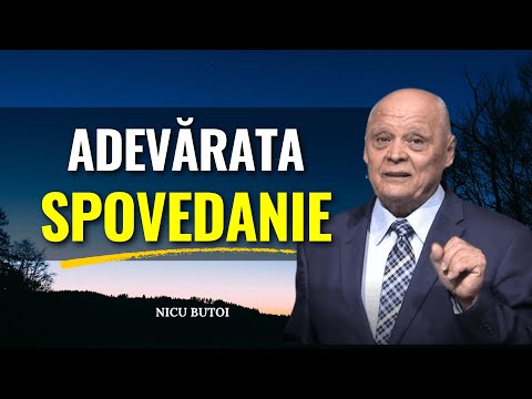 Nicu Butoi - Adevărata SPOVEDANIE - predici creștine