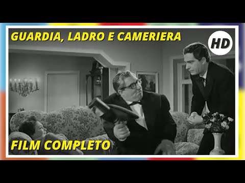 Guardia, ladro e cameriera | Commedia | Film completo in italiano con sottotitoli