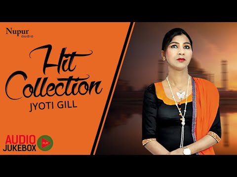 Hit Collection Of Jyoti Gill | Popular Nonstop Punjabi Songs 2020 | Priya Audio
