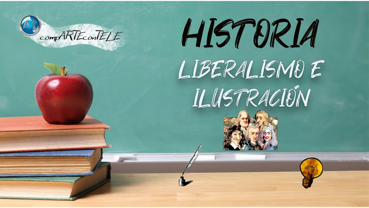 compARTEconTELE-Historia-Liberalismo e ilustración-Primera parte