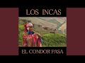 El Condor Pasa
