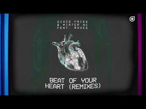 Disco Fries & Mister AC feat. Rozee - Beat Of Your Heart (Oli Harper Remix)
