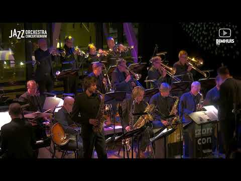 Jazz Orchestra of the Concertgebouw ft.  Loek van den Berg - Wayfarer (Live at BIMHUIS)