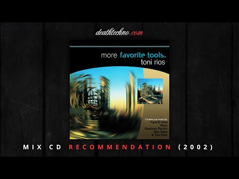 DT:Recommends | More Favorite Tools 03 - Toni Rios (2002) Mix CD