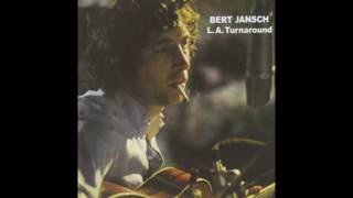Bert Jansch - L.A. Turnaround (1974)