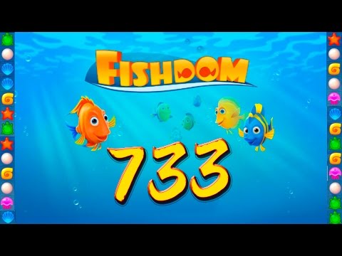 Fishdom: Deep Dive level 733 Walkthrough