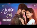 Better Half Telugu Full Movie 2025 Sainma Creations