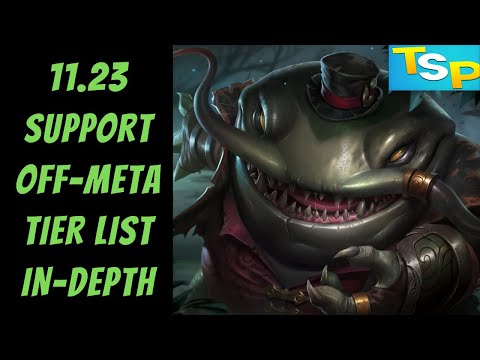 11.23 Support Off-Meta Tier List In-Depth -- League of Legends -- The Strategy Professor