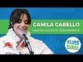 Camila Cabello - Havana (Acoustic)