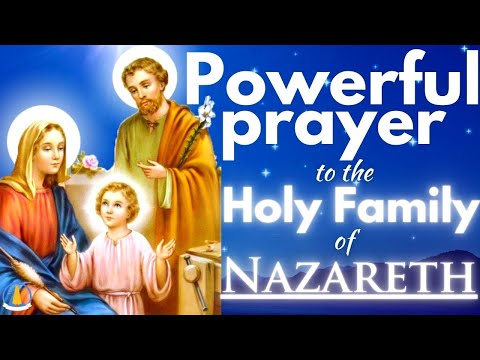 The holy family prayer for peace and protection - Jesus, Mary and Joseph