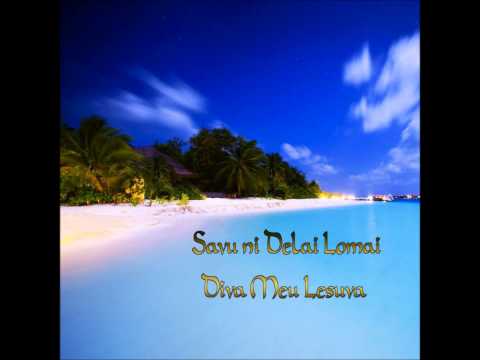 Savu ni delai lomai - Diva Meu Lesuva