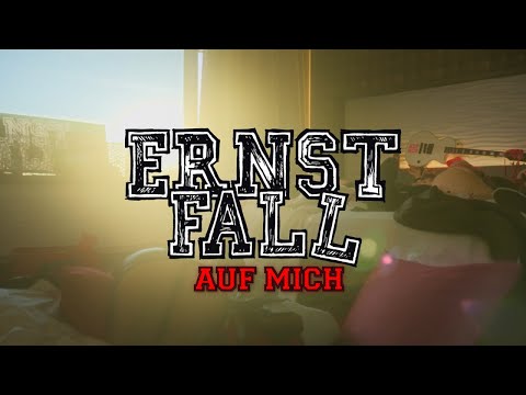 ErnstFall - Auf mich (Offizielles Video)