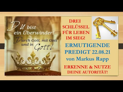 Drei Schlüssel für Leben im Sieg - Teil 1 - Erkenne & nutze deine Autorität im Glauben!