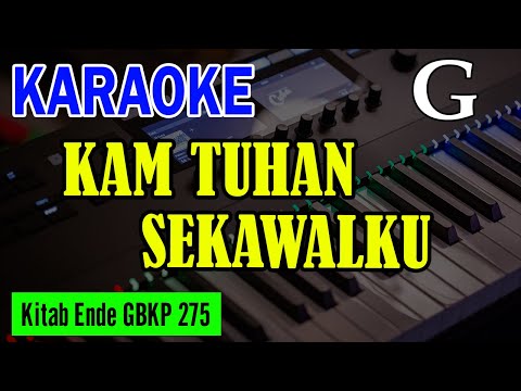 KEE GBKP NO. 275 - KAM TUHAN SEKAWALKU