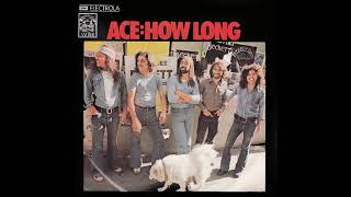Video thumbnail of "Ace ~ How Long 1974 Disco Purrfection Version"